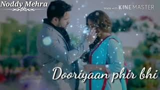Paas aaye dooriyaan_Noddy Mehra