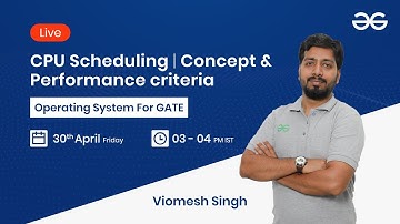 CPU Scheduling - Concept & Performance criteria with Viomesh Singh