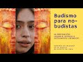 Budismo para no budistas 2. Meditación, ¿qué es? ¿Sedante, opiáceo o instrumento liberador?