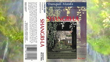 Tranquil Moods - Shangri-la (Full Album Cassette)