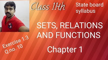 Class 11th  Sets, Relations and Functions Chapter - 1 , Exercise 1.3, Q.no.10