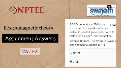 Electromagnetic theory NPTEL Assignment 6 Week 6 Answers #nptel #nptel_assignment #nptel2023