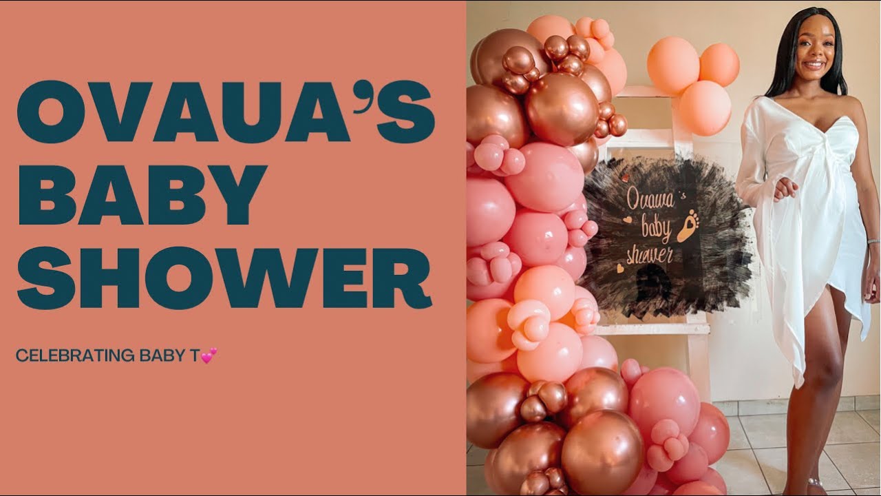 Ovaua’s Baby Shower| Namibian YouTuber