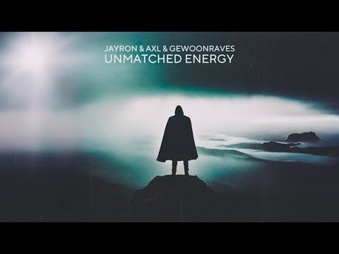 Jayron - Unmatched Energy