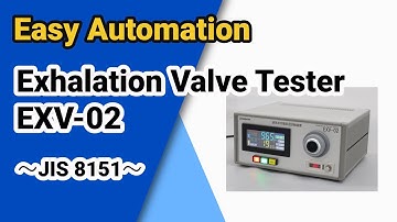 Easy Automation | Exhalation Valve Tester EXV-02