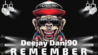 Mini Mix Remember Deejay Dani90 Vol.2