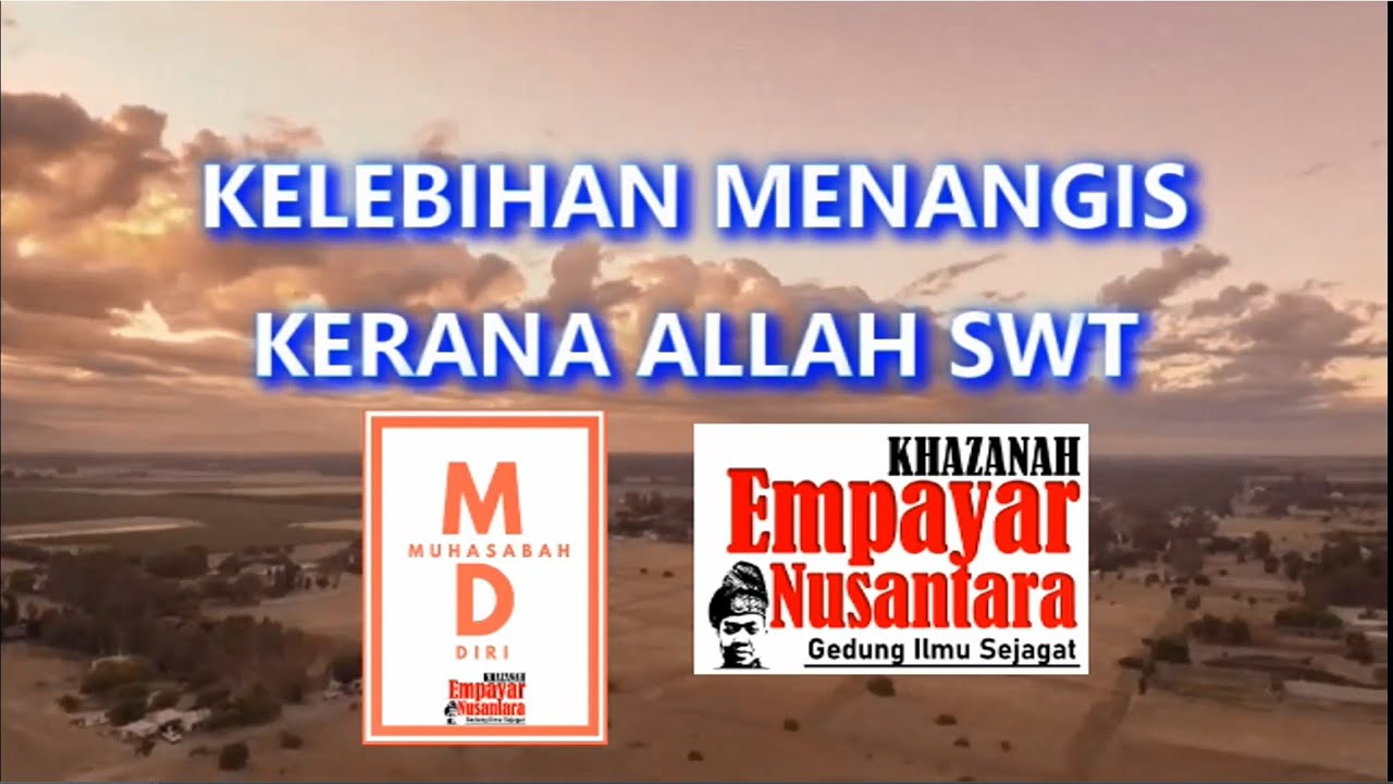 Pernahkah Kita Menangis Kerana Allah SWT ?