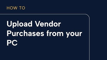 Upload Vendor Purchases from Your PC