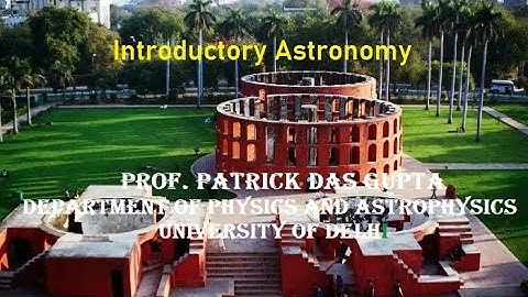 Introductory Astronomy : Lecture 1