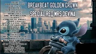 BREAKBEAT GOLDEN CROWN SPECIAL REQ MRS DEVINA DJ APRINALDY X CIMIT666 V2