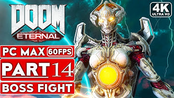 DOOM ETERNAL Gameplay Walkthrough Part 14 BOSS FIGHT [4K 60FPS PC ULTRA] - No Commentary