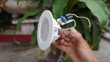 Cách sửa bóng LED âm trần siêu dễ _Bạn không ngờ tới