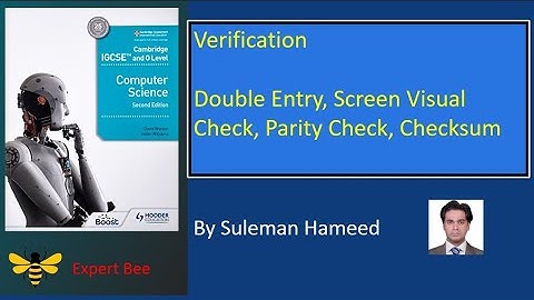 Verification |Double Entry | Screen Visual Check | Parity Check | Checksum |@ExpertBee