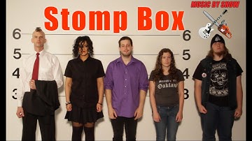 Stomp Box Official Music Video