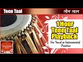Teen taal tabla for practicing vocal and instrumental music  medium speed    