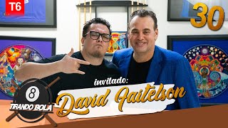 Tirando Bola temp 6 ep 30. - David Faitelson