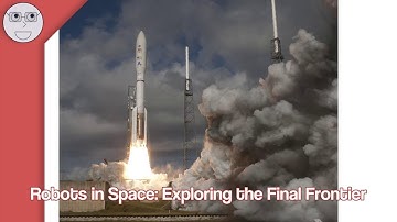 Robots in Space Exploring the Final Frontier