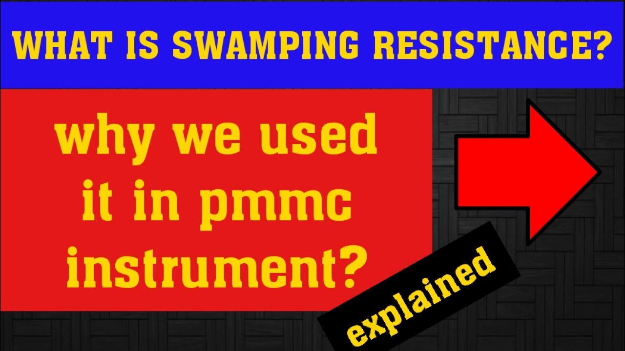 swamping resistance what is swamping resistance in Hindi why it