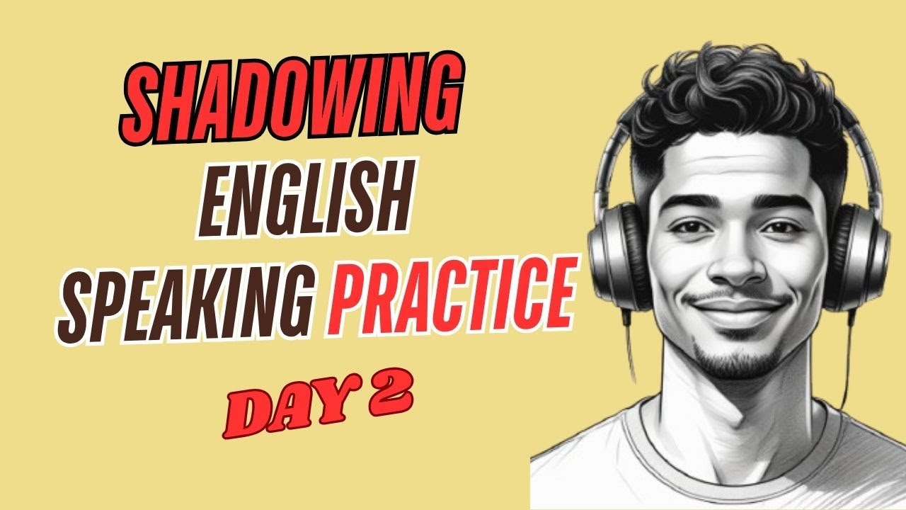 Shadowing English Speaking Practice | Improve Your English Speaking ...