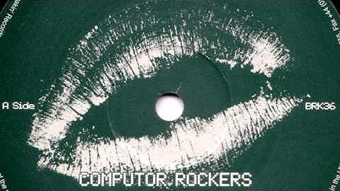 03 Computor Rockers - Nuclear Vibrations [BREAKIN RECORDS]
