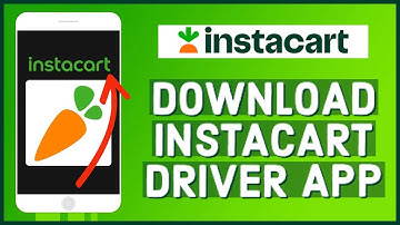 How to Download & Install Instacart Driver App 2023?