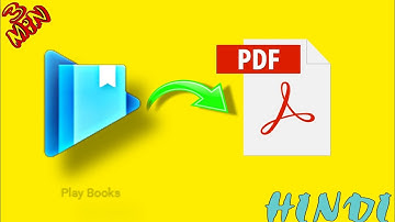 How to convert Google Play Books into PDF। Hindi (Step by Step)