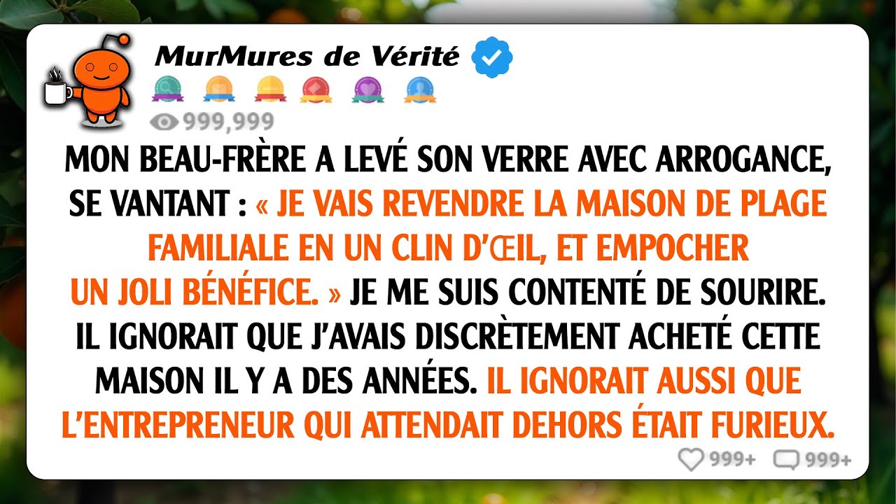 Mon beau-frère a levé son verre et s'est vanté : « Je vais revendre la maison de plage familiale...