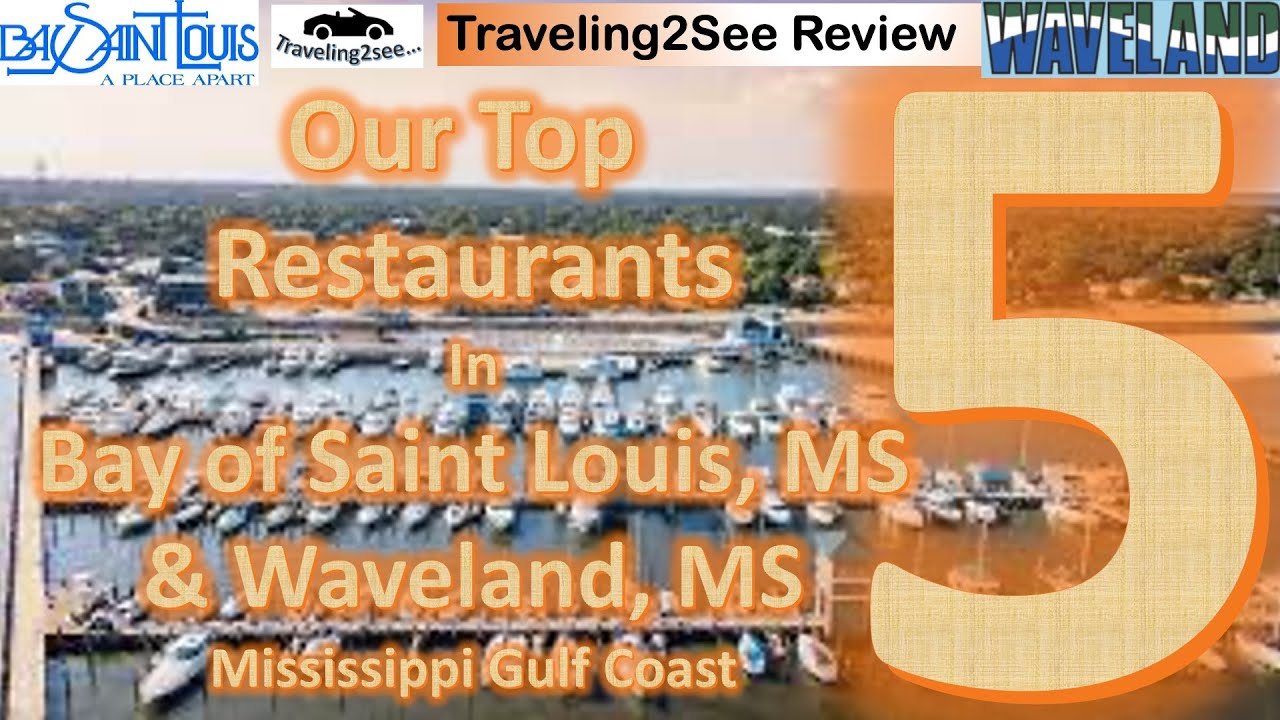 REVIEW - Top 5 Restaurants in Bay Saint Louis & Waveland, Mississippi Gulf Coast 2022