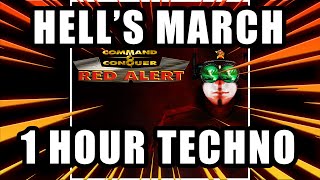 HELL'S MARCH - 1H LOOP - RED ALERT - TECHNO COMMAND & CONQUER