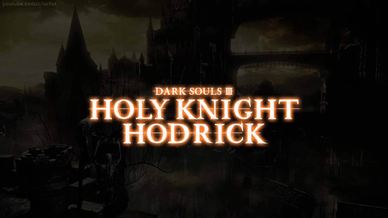 Holy Knight Hodrick Dialogue (Dark Souls III)