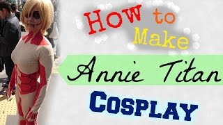 how to make shingeki no kyojin annie titan cosplay - attack on titan