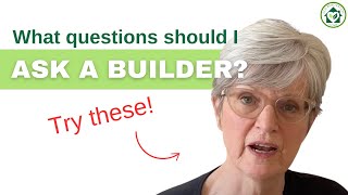 Hiring A Builder? These Are The Essential Questions to Ask When Interviewing Builders