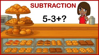 Basic Subtraction for Kids Sweet Subtraction at Maya s Bakery Fun Math for Kids