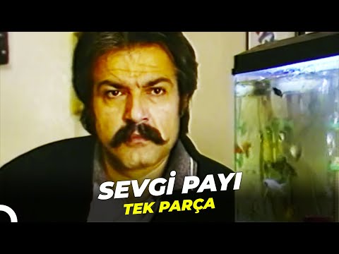 Sevgi Payı | Serdar Gökhan Eski Türk Filmi Full İzle