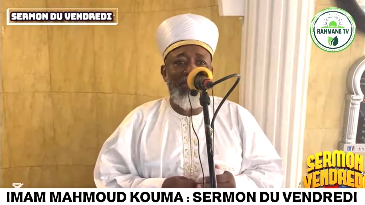 IMAM MAHMOUD KOUMA : SERMON DU VENDREDI 