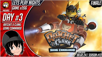 Lets Play Nights: Ratchet & Clank: Going Commando (PS2) - Day 3 (Game #266) - FINALE