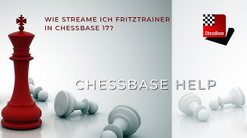 Wie streame ich Fritztrainer in ChessBase 17? - ChessBase Help