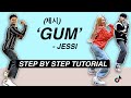 Jessi (제시) - &#39;Gum&#39; *STEP BY STEP TUTORIAL* (Beginner Friendly)