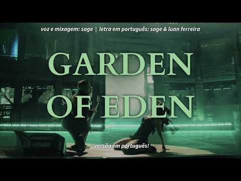 GARDEN OF EDEN (LADY GAGA) - COVER EM PORTUGUÊS (POR SAGE)