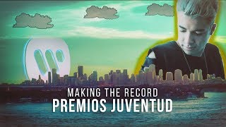 Mario Bautista - "Making The Record" Premios Juventud 2017