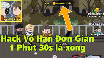 Cách hack câu cá vạn cân đơn giản trên điện thoại android và ios thành công 100%, vô hạn level và cá