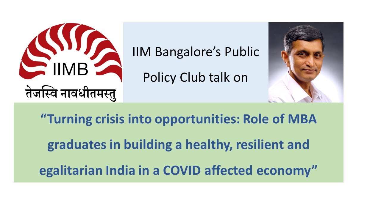 Turning Crisis into Opportunities  || by  Dr  Jayaprakash Narayan ||   IIM Bangalore on 29 Aug 2020