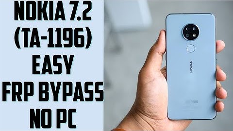 Nokia 7.2 ta-1196 frp bypass without pc || Nokia ta-1196 7.2 google account unlock (2022)