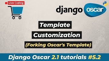 #5.2 Django Oscar 2.1 tutorials - Template Customization (By forking Oscar