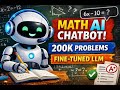 Fine-Tuning an LLM into a Math Expert Chatbot
