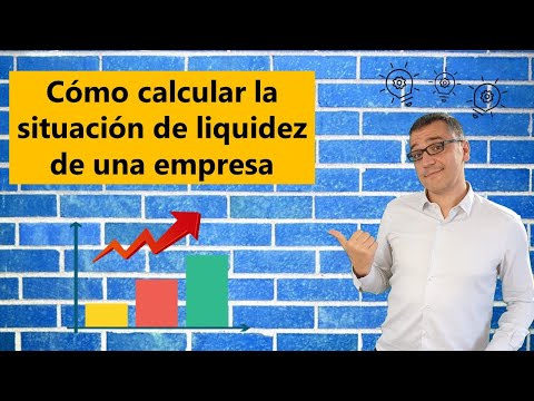 Cómo calcular la situación de liquidez de una empresa