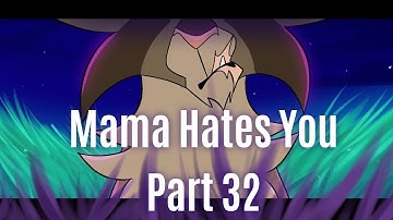 Mama Hates You - Part 32 || Crookedpaw and Mapleshade AU Map