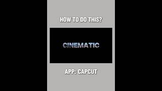 How To Make Cinematic Text Reveal Effect In CapCut | CapCut Tutorial