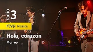 Video thumbnail of "Morreo - “Hola, corazón" | Conciertos de Radio 3 (2022)"