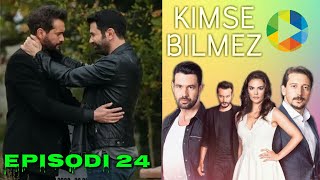 Kimse Bilmez - Episodi 24 Me Ra Shqip I Plotë Hd